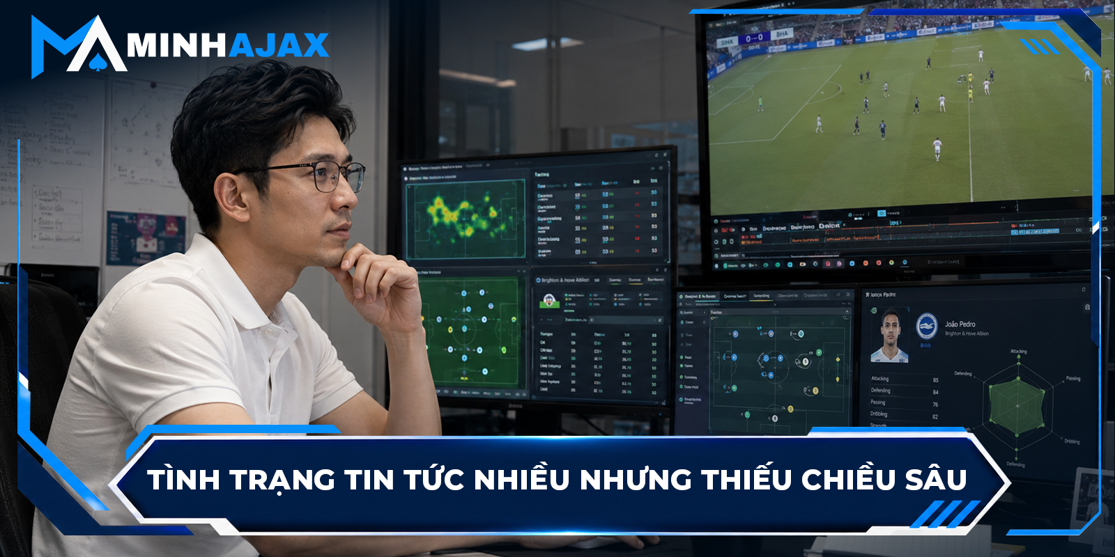 Minh Ajax phân tích nội dung bóng đá