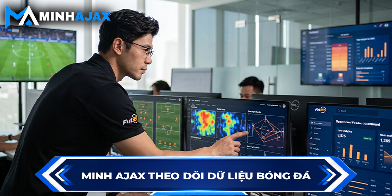 Minh Ajax theo dõi dữ liệu bóng đá